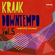 Kraak downtempo, vol. 5 cover image cdn