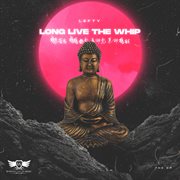 Long live the whip cover image cdn