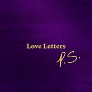 Love letters p.s. [deluxe] cover image cdn