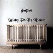 Lullaby for the addicts cover image cdn