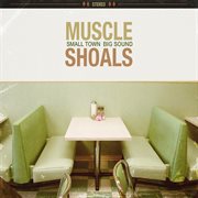 Muscle shoals: small town, big sound cover image cdn