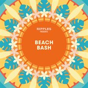 Ripples presents: beach bash cover image cdn