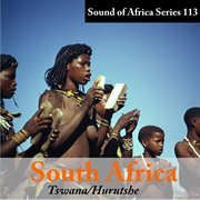 Sound of africa series 113: botswana (tswana/hurutshe) cover image cdn