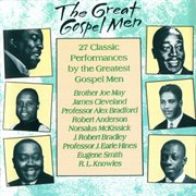 The great gospel men: 27 classic performances by the greatest gospel men cover image cdn
