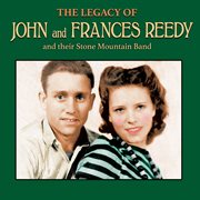 The legacy of john and frances reedy and their stone mountain band cover image cdn