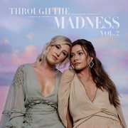 Through the madness vol. 2. Vol. 2 cover image cdn