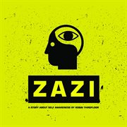 Zazi (a story about self awareness) cover image cdn