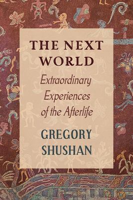 The next world : extraordinary experiences of the afterlife  cover image cdn