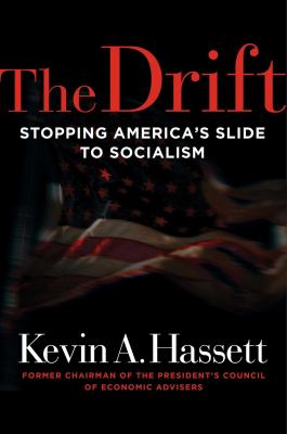 The drift : stopping America's slide to socialism  cover image cdn
