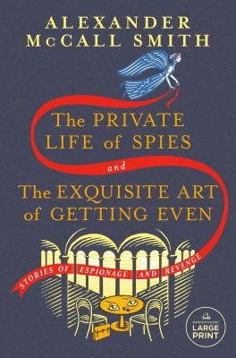 The private life of spies and the exquisite art of getting even  cover image cdn