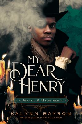 My dear Henry : a Jekyll & Hyde remix  cover image cdn