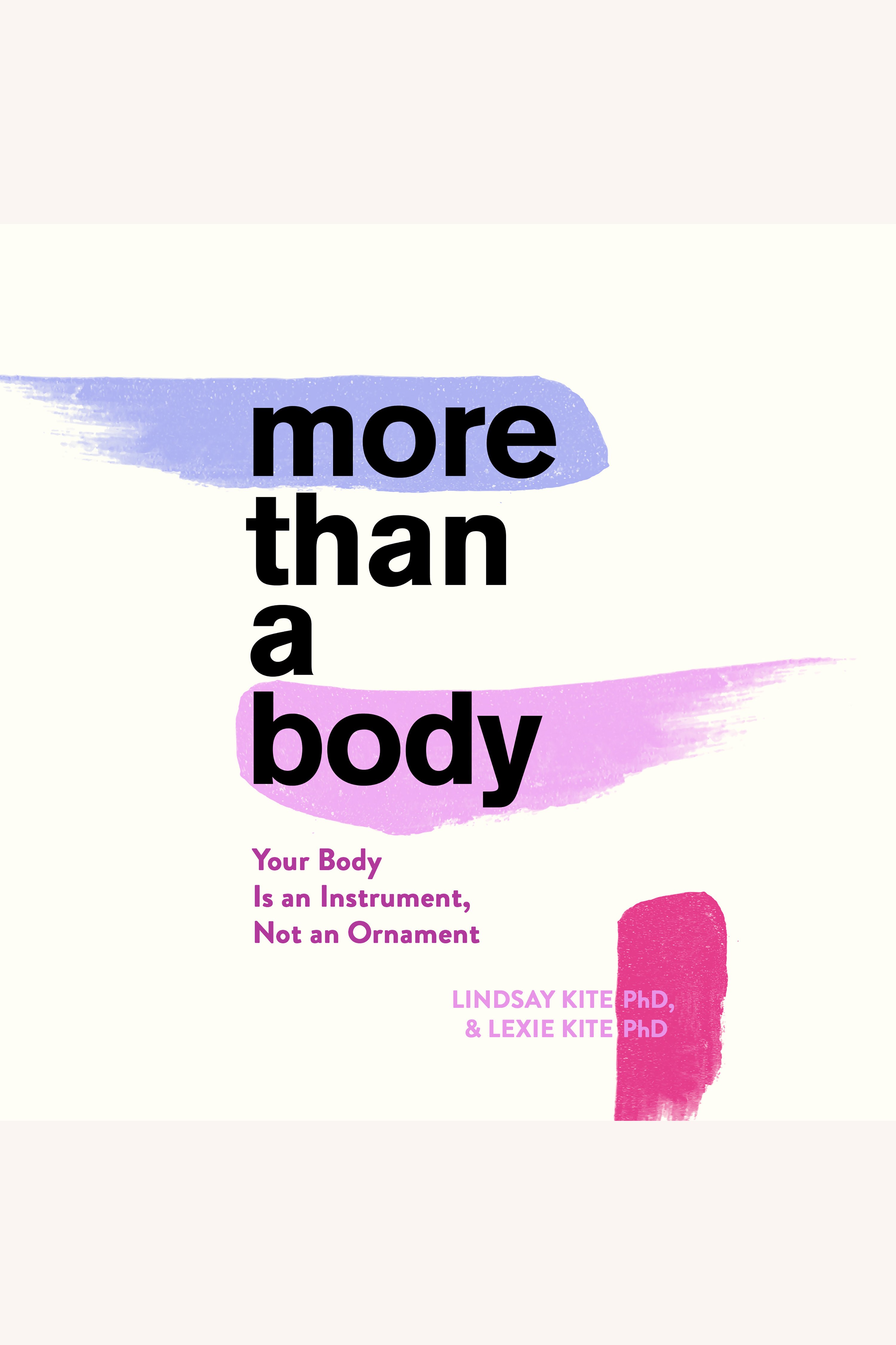 More Than A Body Your Body Is an Instrument, Not an Ornament cover image cdn