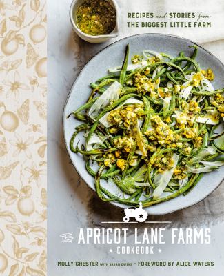 The Apricot Lane Farms cookbook : recipes and stories from the Biggest Little Farm  cover image cdn
