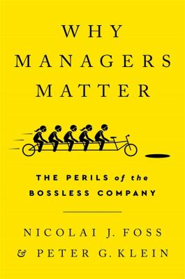 Why managers matter : the perils of the bossless company  cover image cdn