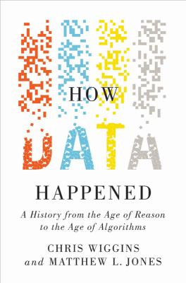 How data happened : a history from the age of reason to the age of algorithms  cover image cdn