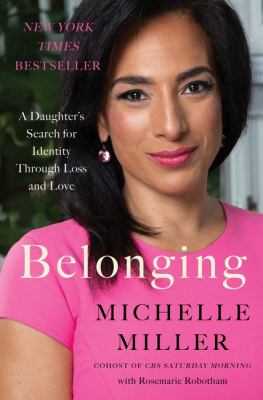 Belonging : a daughter's search for identity through love and loss  cover image cdn