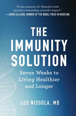 The immunity solution : seven weeks to living healthier and longer  cover image cdn