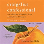 Craigslist confessional : a collection of secrets from anonymous strangers cover image cdn