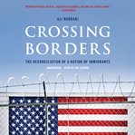 Crossing borders : the reconciliation of a nation of immigrants cover image cdn