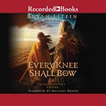 Every knee shall bow cover image cdn