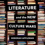 Literature and the new culture wars : triggers, cancel culture, and the teacher's dilemma cover image cdn