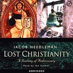 Lost Christianity : [a journey of rediscovery] cover image cdn