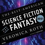 The Best American Science Fiction and Fantasy 2021 cover image cdn
