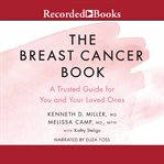 The breast cancer book : a trusted guide for you and your loved ones cover image cdn