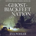 The ghost of Blackfeet Nation cover image cdn