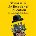 The school of life: an emotional education cover image cdn