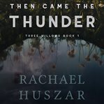 Then came the thunder cover image cdn