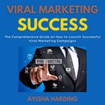 Viral marketing success cover image cdn