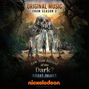 Are you afraid of the dark? [original music from season 3] cover image cdn