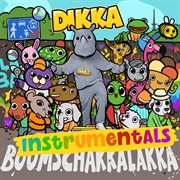 Boom schakkalakka [instrumentals] cover image cdn