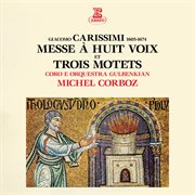 Carissimi: messe à huit voix & trois motets cover image cdn