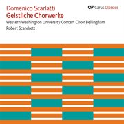 Domenico scarlatti: geistliche chorwerke [carus classics] cover image cdn
