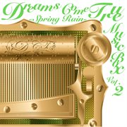 Dreams come true music box vol.2 - spring rain - cover image cdn