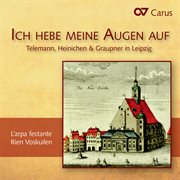 Ich hebe meine augen auf - telemann, heinichen & graupner in leipzig cover image cdn