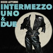 Intermezzo uno & due cover image cdn