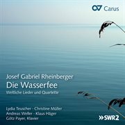 Josef gabriel rheinberger: die wasserfee cover image cdn