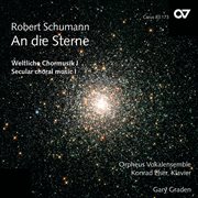 Robert schumann: an die sterne [weltliche chormusik] cover image cdn