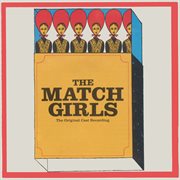 The match girls (original cast recording) cover image cdn