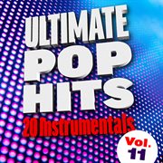 Ultimate pop hits: 20 instrumentals, vol. 11 cover image cdn