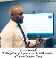 "crisis averted" 5 things every organization should consider in times of business crisis cover image cdn