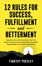 12 rules for success, fulfillment, and betterment: transform your mind and spirit with this modern g cover image cdn