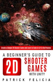 A beginner's guide to 2d shooter games cover image cdn