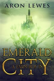A farm boy in emerald city cover image cdn