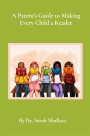 A parent's guide to making every child a reader cover image cdn