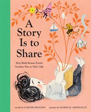 A story is to share : how Ruth Krauss found another way to tell a tale cover image cdn