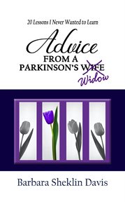 Advice from a parkinson's widow: 20 lessons i never wanted to learn cover image cdn